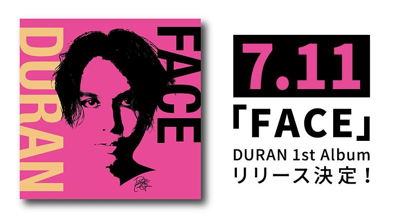 DURAN 1st Album 「FACE」リリース決定！